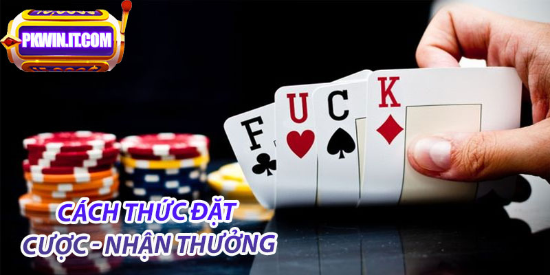 Cách Thức Đặt Cược - Nhận Thưởng