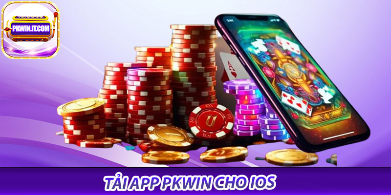 🍏 Tải App PKwin cho iOS