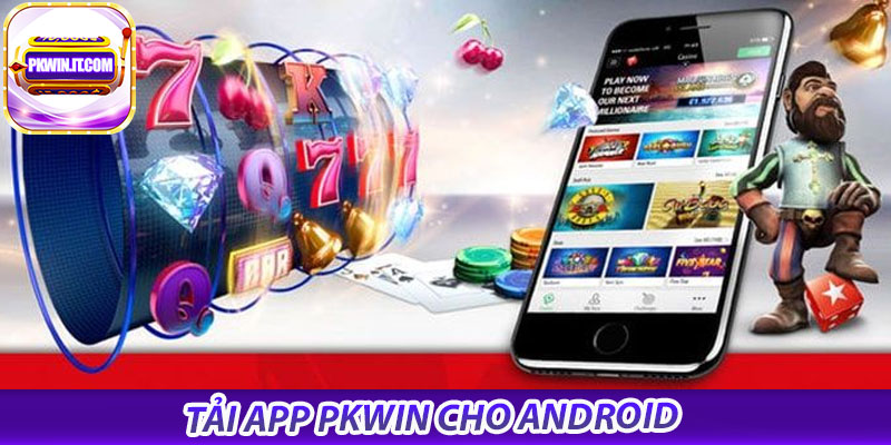📱 Tải App PKwin cho Android
