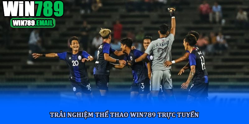 Trải nghiệm thể thao win789 trực tuyến